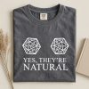 Yes They Are Natural T-Shirt | D&D Dungeons & Dragons T-Shirt