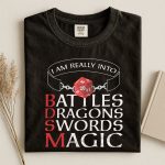 I’m Really Into Battles Dragons Swords Magic Dnd T-Shirt | Dungeons & Dragons T-Shirt