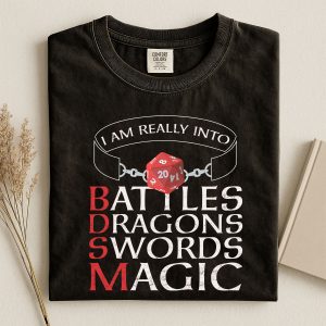 I’m Really Into Battles Dragons Swords Magic Dnd T-Shirt | Dungeons & Dragons T-Shirt