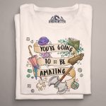 D&D A You’re going to be amazing T-Shirt