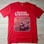 D&D Bunkers & Badasses T-Shirt