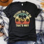 D&D Because I’m The DM T-Shirt