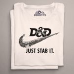 DND A JUST STAB IT T-SHIRT