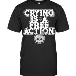 D&D A Crying Is A Free Action T-Shirt