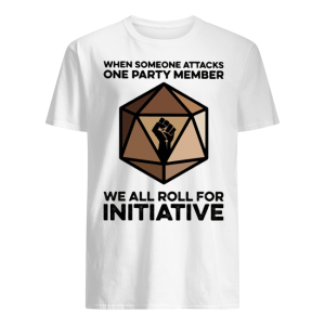 D&D When Someone Attacks T-Shirt